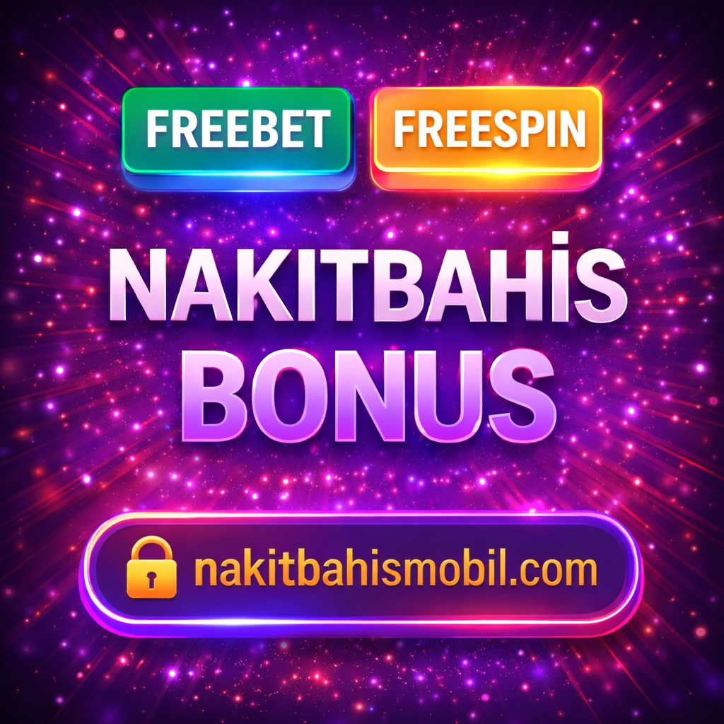 Nakitbahis Bonuları, Promosyonları